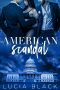 [Their First Lady 01] • American Scandal (Their First Lady Book 1)